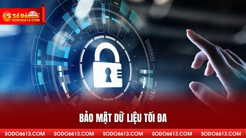 Bảo mật dữ liệu tối đa