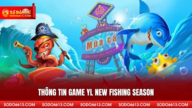 YL New Fishing Season Sodo66 - Làm Giàu Dễ Dàng Từ Đại Dương